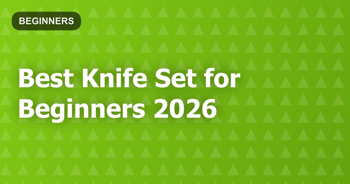 Best Knife Set for Beginners 2026