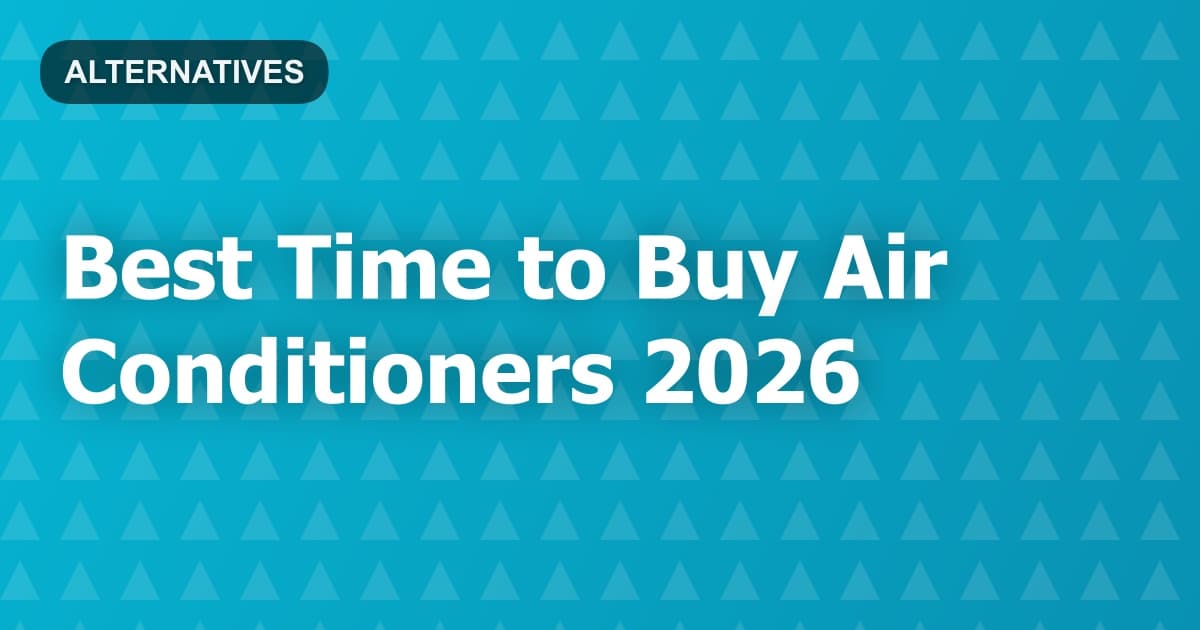 Best Time to Buy Air Conditioners 2026