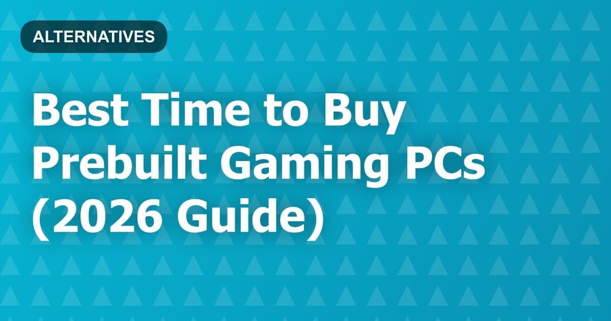 Best Time to Buy Prebuilt Gaming PCs (2026 Guide)