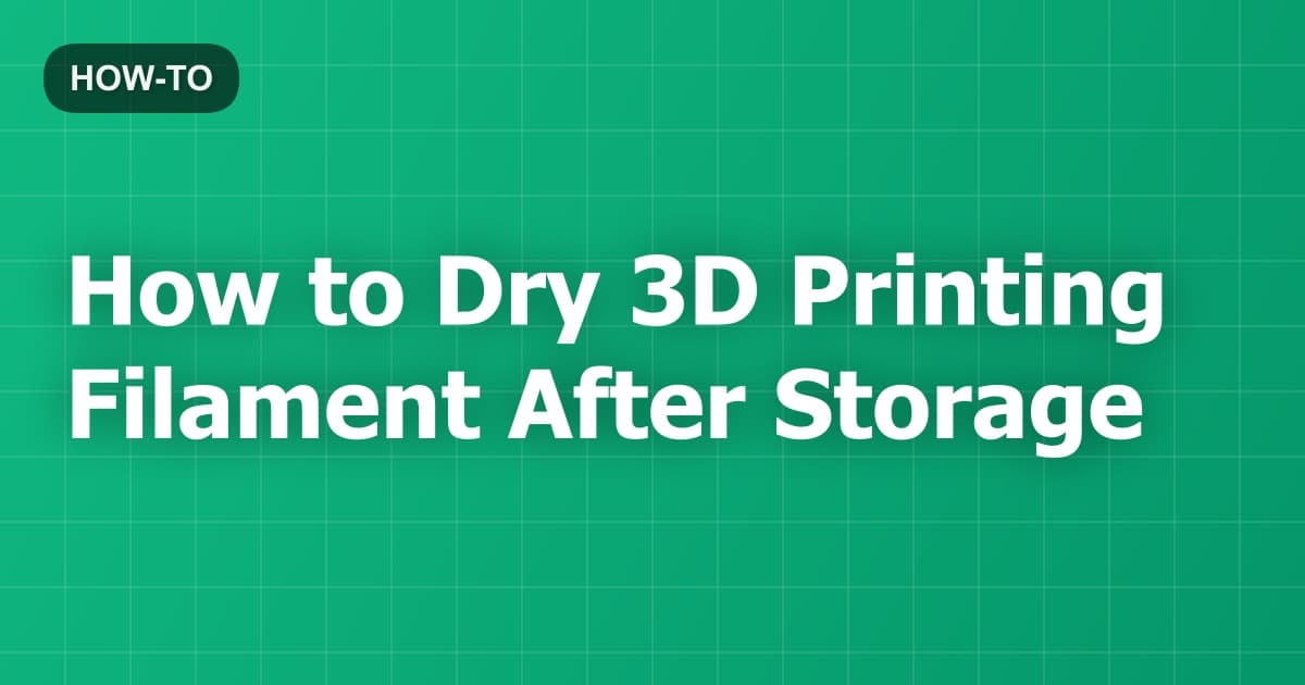 How to Dry 3D Printing Filament After Storage
