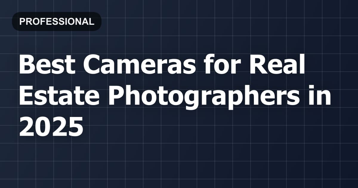 Best Cameras for Real Estate Photographers in 2026