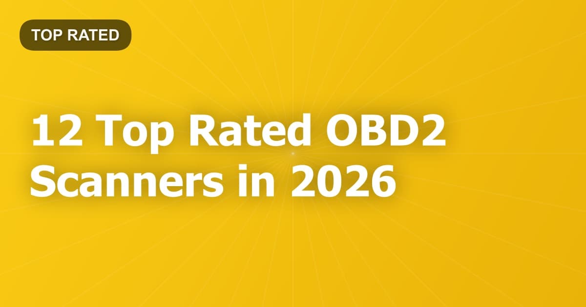 12 Top Rated OBD2 Scanners in 2026